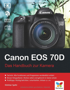 Das Handbuch zur Canon EOS 70D