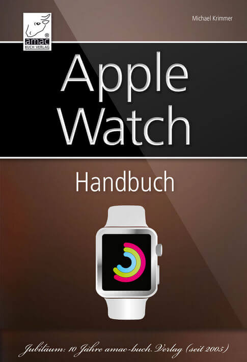 Apple Watch Handbuch von Michael Krimmer