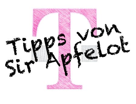 Telekom Tipps von Sir Apfelot