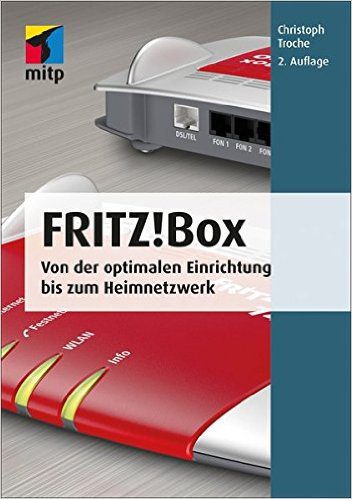 Fritz!Box Handbuch von Christoph Troche