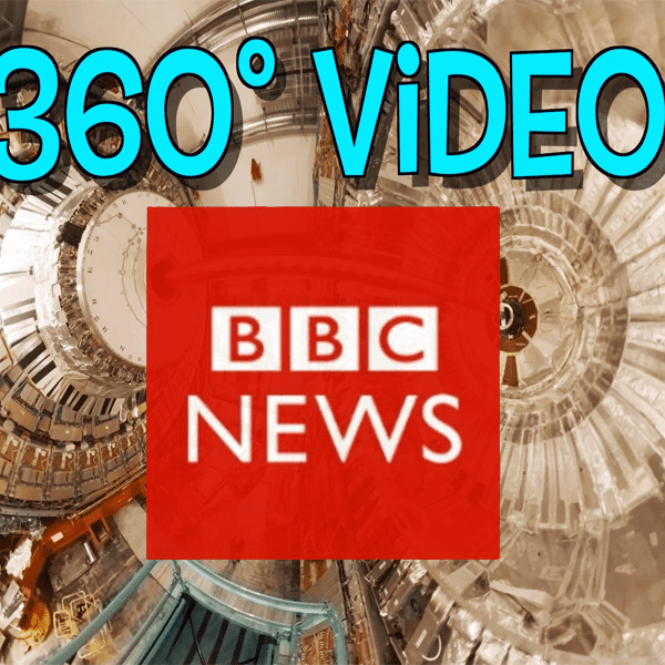 360 video lhc cern bbc 2016