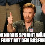 Chuck Norris Spruch "Busfahrer".