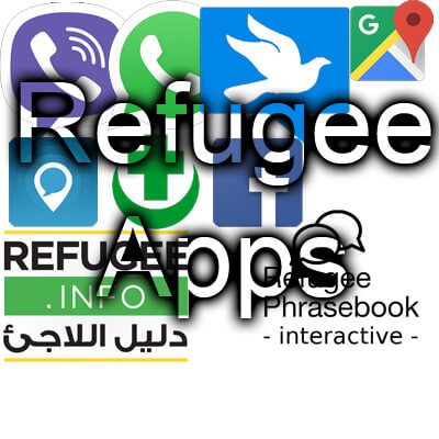 Apps for Refugees: diese Apps werden von Flüchtlingen (oft) genutzt, um sich zu informieren und um zu kommunizieren. (Bilderquelle: Play Store)