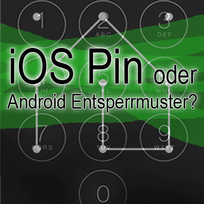 iOS PIN, Android Entsperrcode, überwinden, sicher, Sicherheit, was ist sicherer, iPhone, Android Smartphone, unbefugte Nutzung