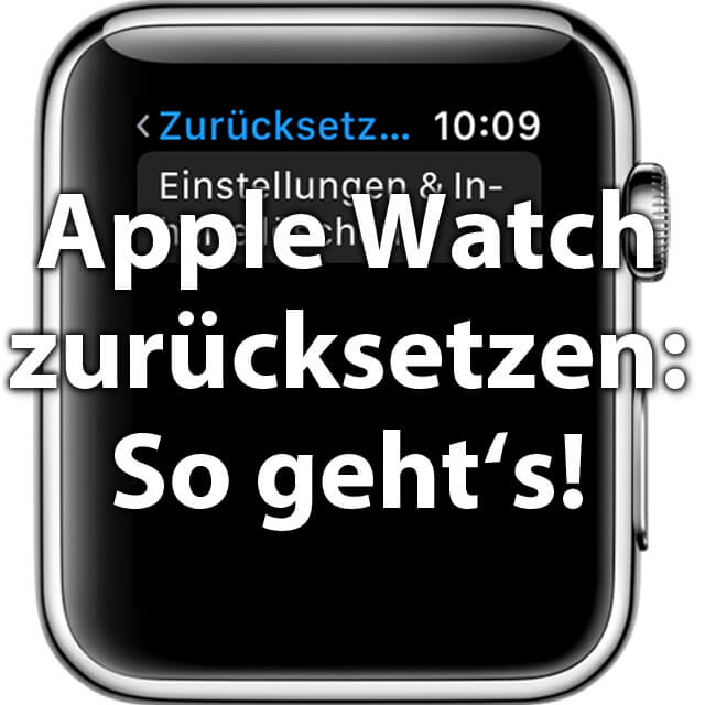 Apple Watch löschen, auf Werkseinstellung setzen