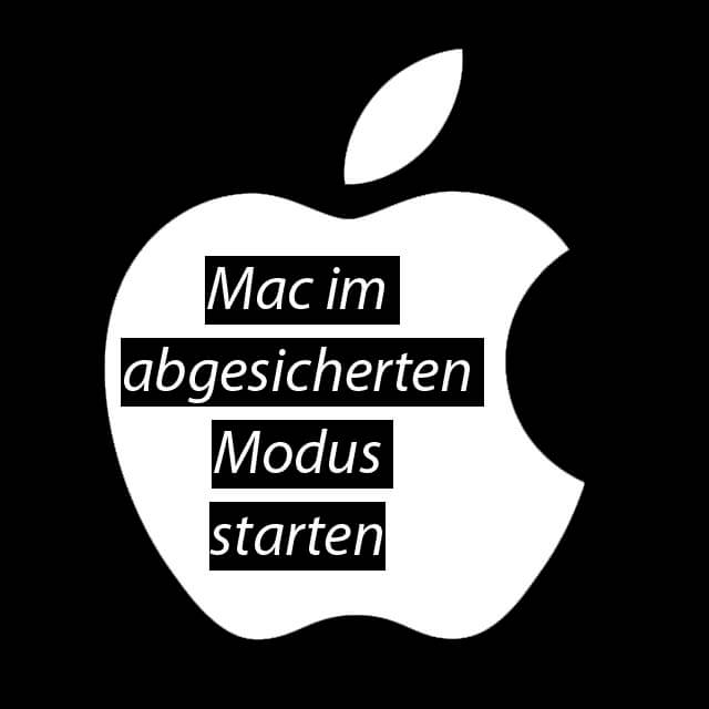 Apple Mac abgesicherter Modus, Start, Neustart, Problemlösung
