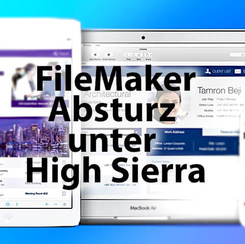 Das Datenbank Programm FileMaker hat offensichtlich in den Versionen 11, 12 und 13 erhebliche Probleme mit Apples macOS High Sierra.