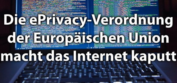 Die ePrivacy-Verordnung der EU, die auf der DSGVO aufbauen soll, wird den Einsatz von Cookies erschweren und Nutzern sowie der Digitalwirtschaft das Leben im Internet schwer machen.