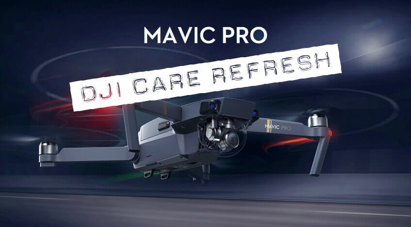 DJI Care Refresh für die Mavic Pro Drohne