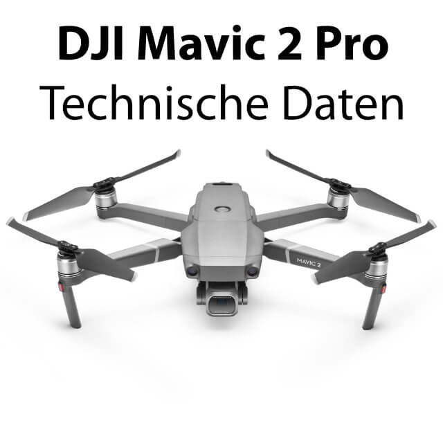 Datenblatt - DJI Mavic 2 Pro technisch Daten.