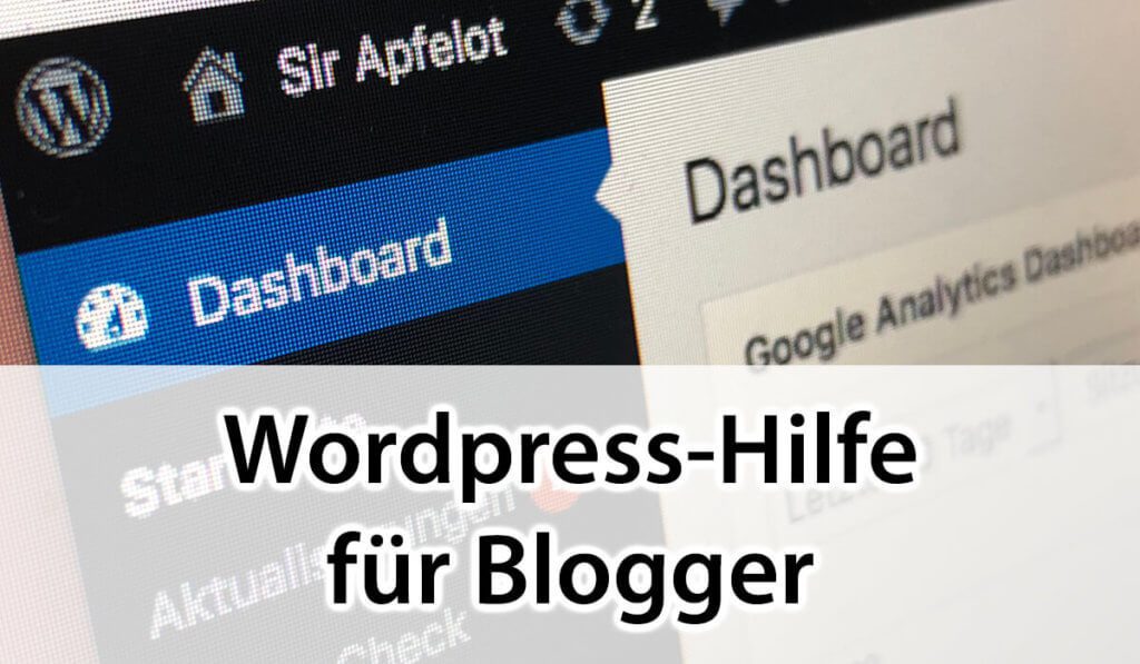 Wordpress Hilfe für Blogger: Ich helfe euch, wenn euer Blog zickt und nicht mehr will!