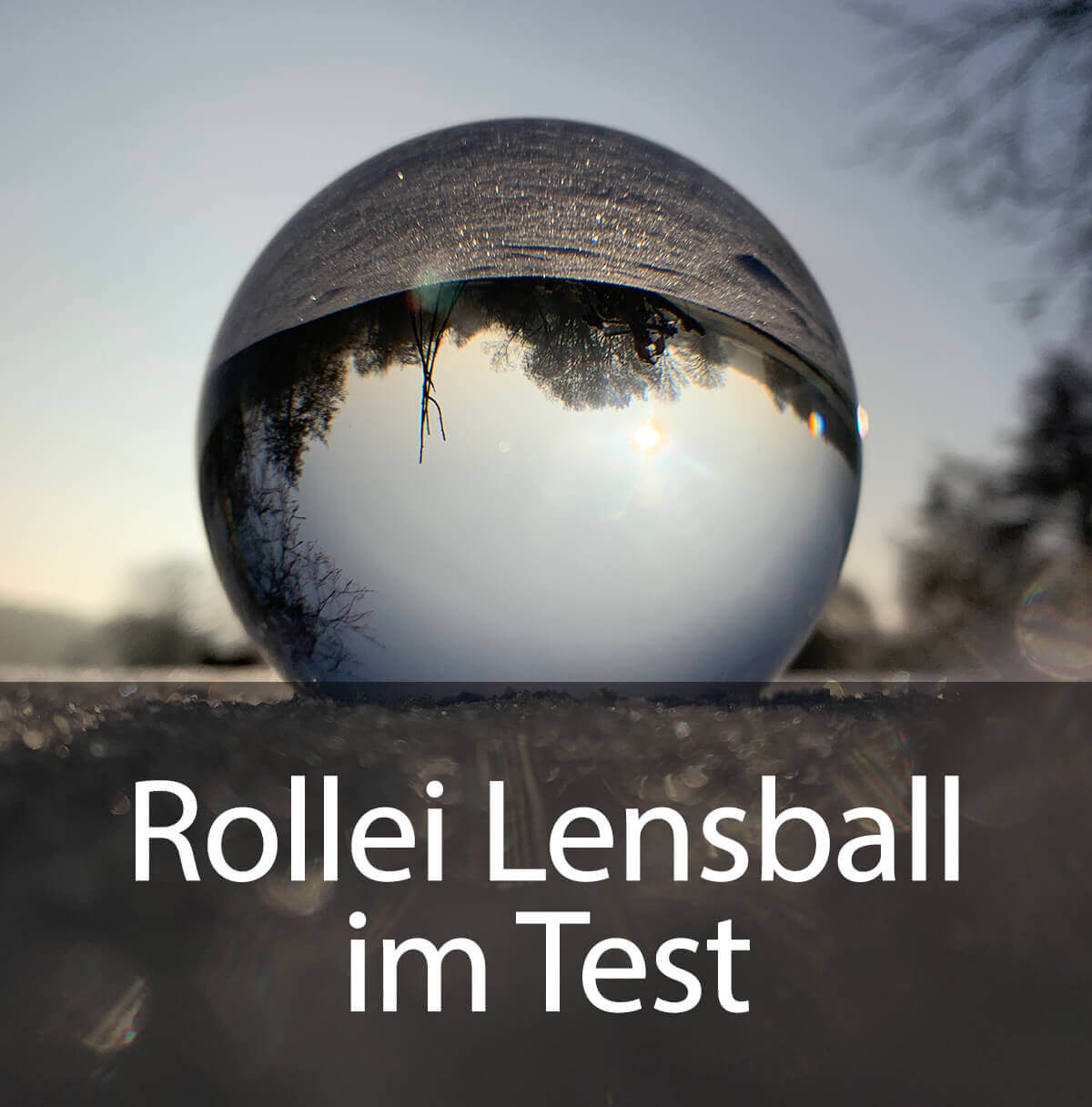 rollei lensball test