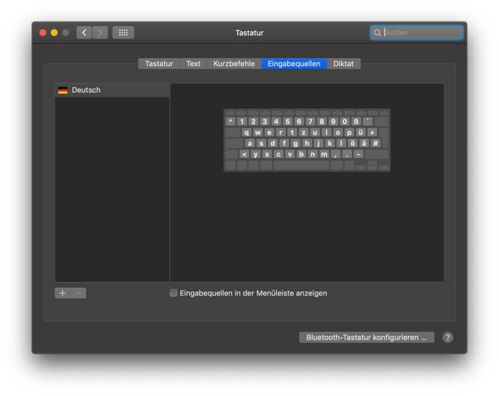 In den macOS Systemeinstellungen findet ihr unter "Tastatur" die Eingabequelle, in denen ihr Sprachen und andere Optionen wählen könnt.