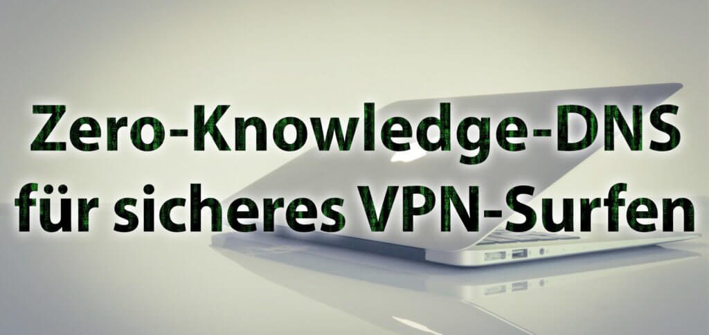 Ein VPN mit Zero-Knowledge-DNS ruft Webseiten-IPs über ein eigenes, verschlüsseltes System auf, nicht über Drittanbieter-Services. Weitere Infos dazu in diesem Ratgeber. ExpressVPN 2020