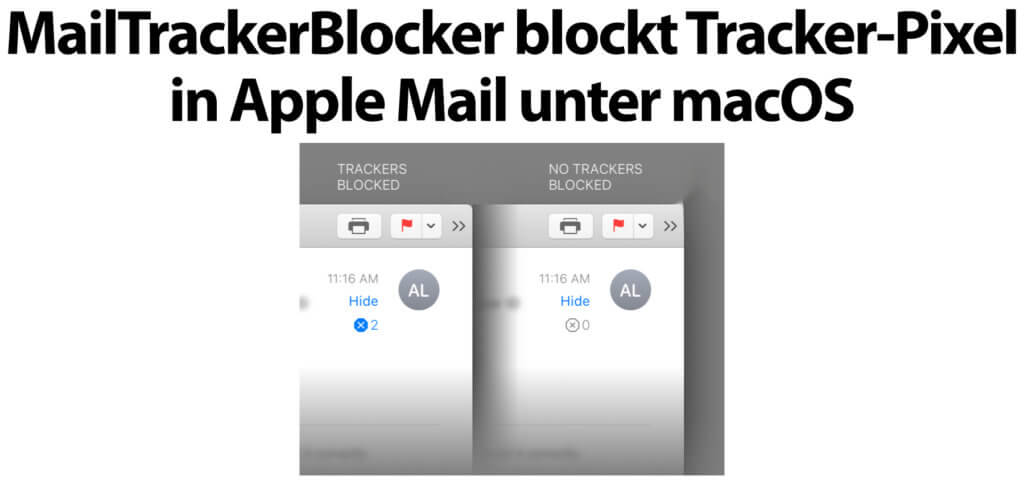 Das Mail-Plugin MailTrackerBlocker für macOS am Apple Mac blockiert Tracker-Pixel in E-Mails. Die Download-Quelle und Tipps für die Installation findet ihr hier.