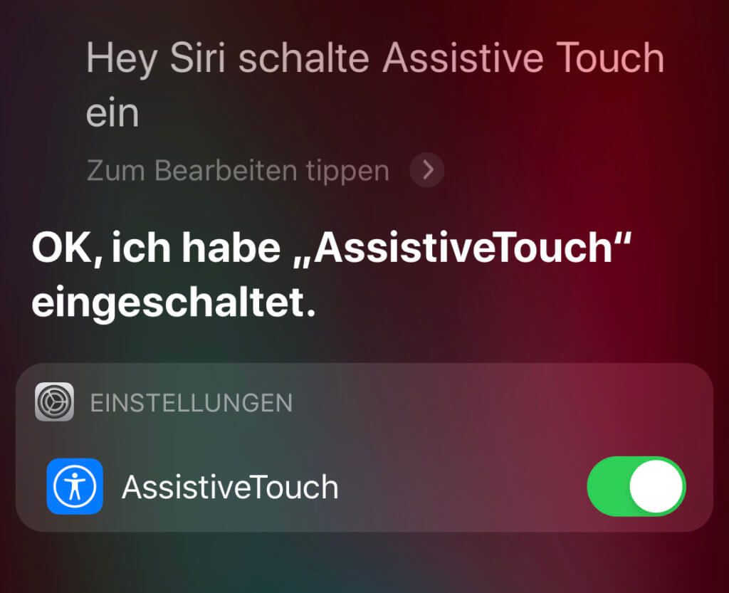 Schnell und einfach, falls ihr die Sprachassistenz nutzen könnt: Hey Siri, schalte AssistiveTouch ein!