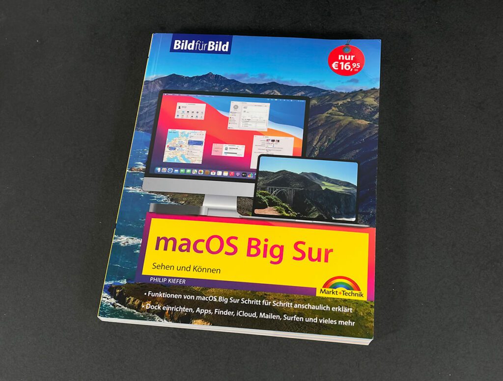 Das Handbuch "macOS Big Sur Bild für Bild" unterstützt Einsteiger am Mac mit vielen Bildschirmfotos und detailierten Erklärungen, wie macOS und das Umfeld am Mac funktioniert (Fotos: Sir Apfelot).