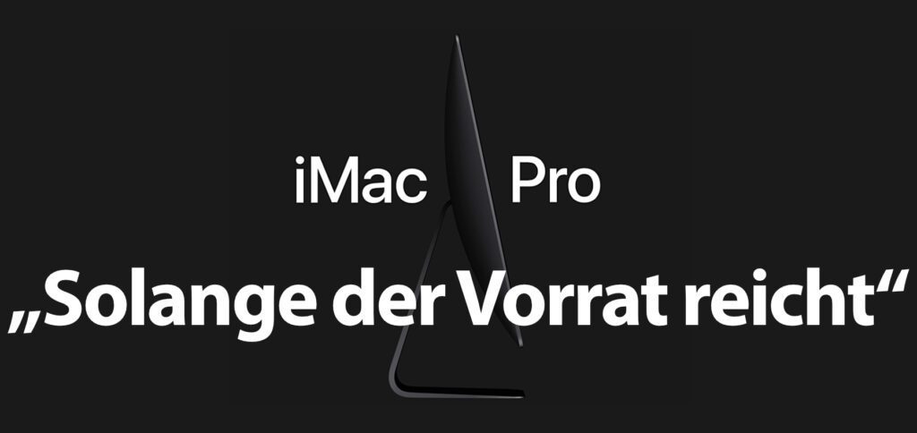 Apple verkauft den iMac Pro nur noch solange der Vorrat reicht. Zudem lässt er sich nicht mehr anpassen. Einen Vergleich von iMac Pro, 27 Zoll iMac und Mac Pro findet ihr in diesem Ratgeber.