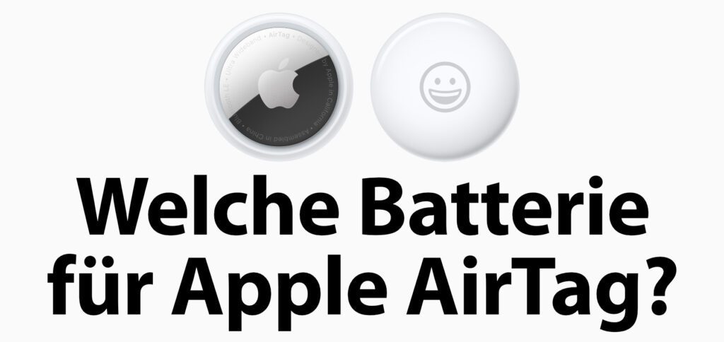 Welche Batterie für Apple AirTag nutzen? Wann müssen neue Batterien in die AirTags? Hier findet ihr alle Informationen zum Batterie-Modell und zur Laufzeit in den Trackern des iPhone-Herstellers.