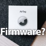 AirTag Firmware-Version herausfinden: So geht’s!