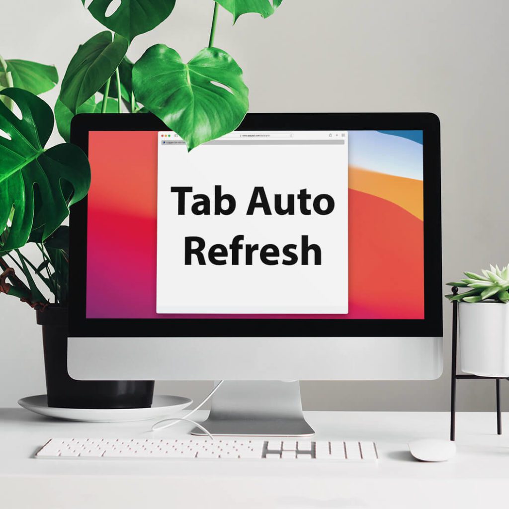 Browser-Extension Tab Auto Refresh