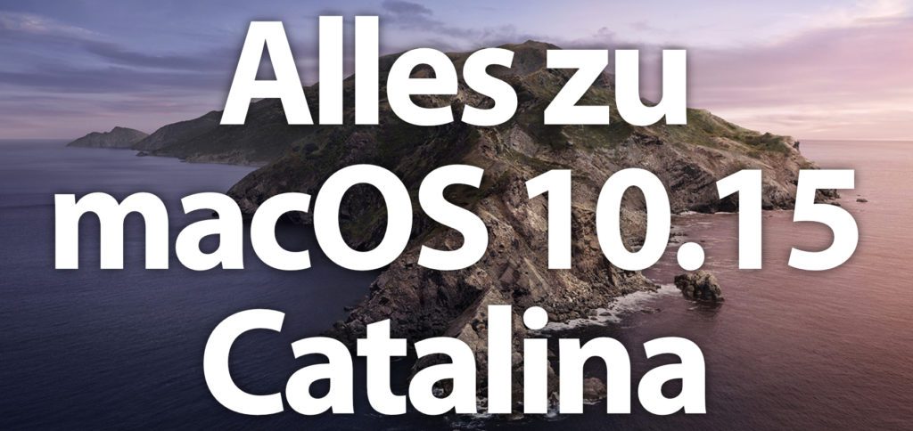 Das Apple Mac Betriebssystem macOS 10.15 Catalina – Alles, was ihr wissen müsst! Infos zu neuen Funktionen, zum Catalina Download, zum einfachen Erstellen eines Boot-Stick, zum Wallpaper-Download und mehr gibt's hier.