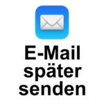 iPhone-Anleitung: E-Mail später senden mit Mail App (ab iOS 16)