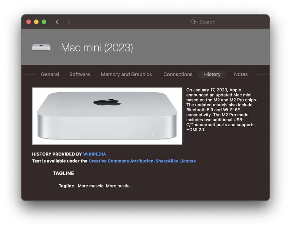 Unter anderem der Mac mini 2023 wurde hinzugefügt. In den verschiedenen Tabs "General", "Software", "Memory and Graphics", etc. findet ihr alle Details zum Gerät, zur Hardware, zum Betriebssystem, uvm.