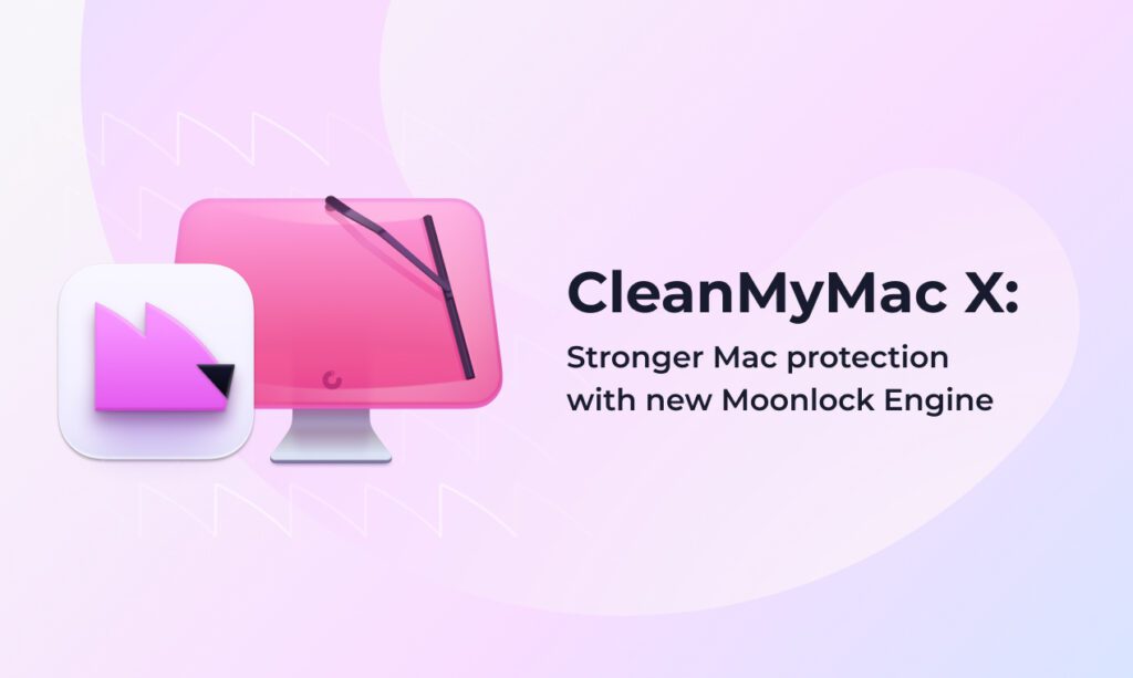 Zum 10-jährigen Bestehen von MacPaw wurde 2018 CleanMyMac X mit Malware-Erkennung veröffentlicht. Zum 15-jährigen Bestehen wird dieses Angebot nun um die Moonlock-Technologie erweitert.