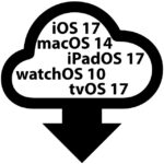 Release-Daten für iOS 17, iPadOS 17, tvOS 17, watchOS 10 & macOS 14