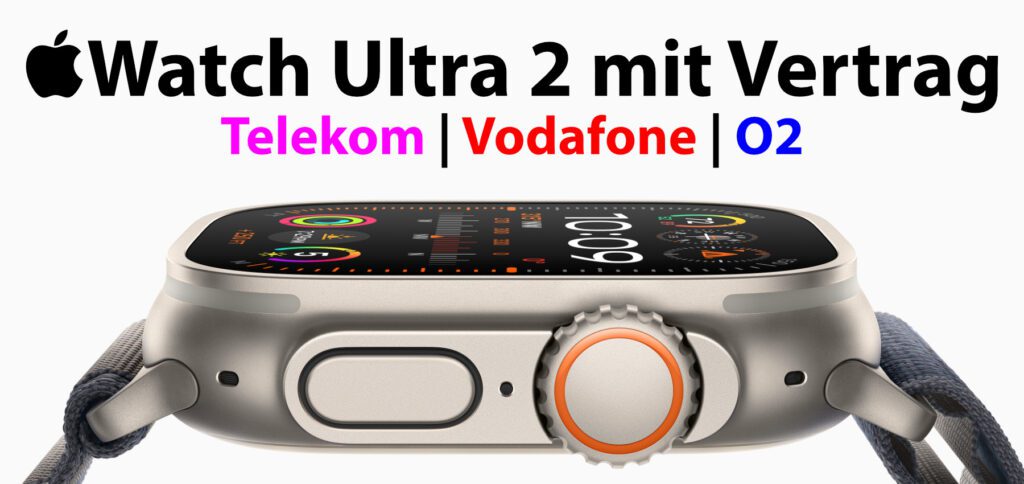 Hier findet ihr Angebote aus den Netzen der Telekom, von Vodafone und von O2, wenn ihr die Apple Watch Ultra 2 mit Mobilfunk-Vertrag buchen wollt.