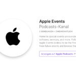 Audio und Video: Apple Events ab 2007 in der Podcasts App (+Alternativen)